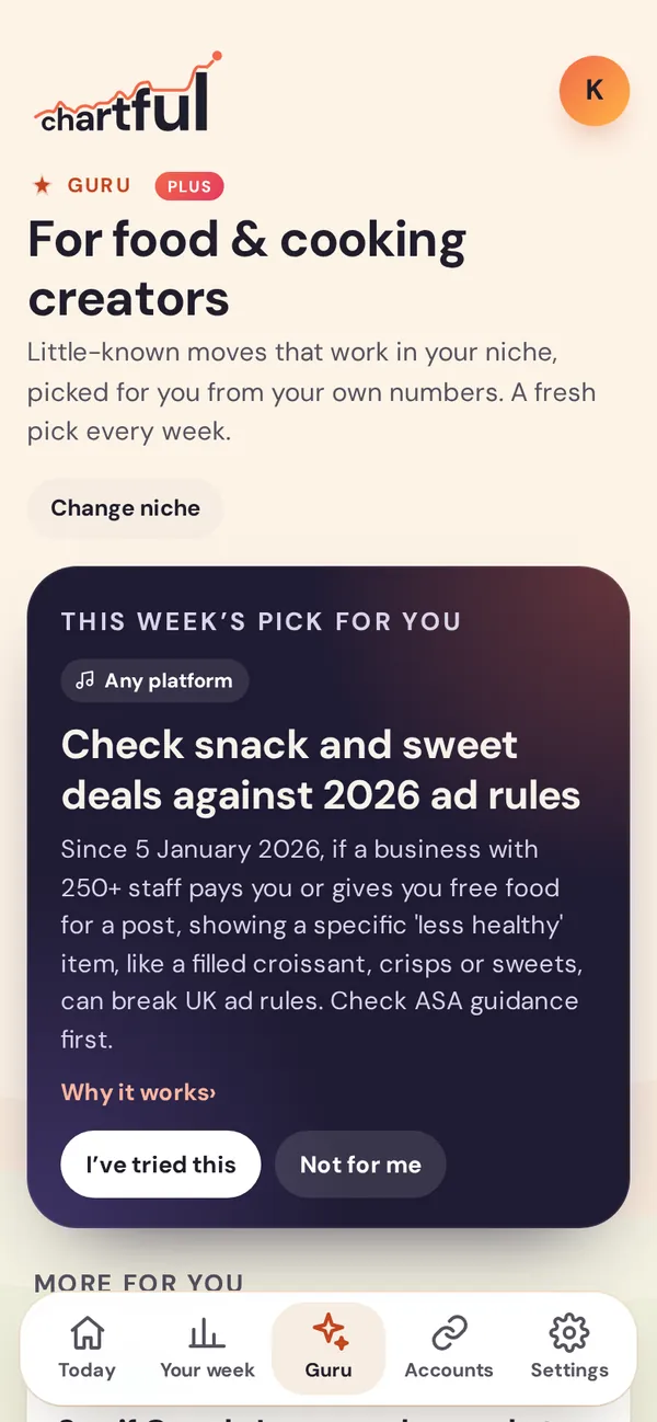 The Guru screen for food and cooking creators, with this week’s pick of advice and buttons for “I’ve tried this” and “Not for me”.
